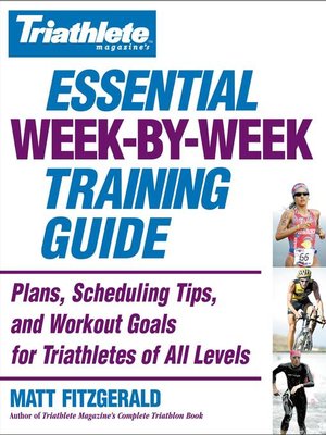 cover image of Triathlete Magazine's Essential Week-by-Week Training Guide